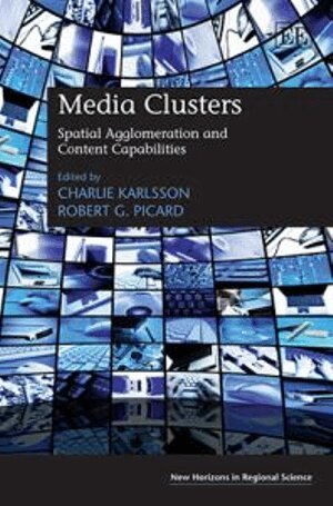 Charlie Karlsson, Robert G. Picard - Media Clusters, Inbunden