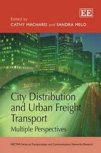 bokomslag City Distribution and Urban Freight Transport