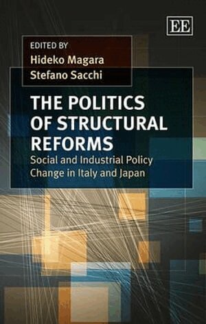 Hideko Magara, Stefano Sacchi - Politics of Structural Reforms, Inbunden