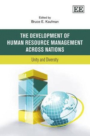 The Development of Human Resource Management Across Nations 1