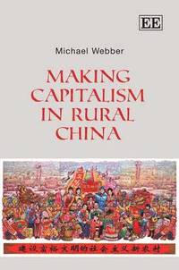 bokomslag Making Capitalism in Rural China