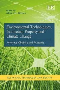 bokomslag Environmental Technologies, Intellectual Property and Climate Change