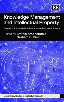 Stathis Arapostathis, Graham Dutfield - Knowledge Management and Intellectual Property, Inbunden