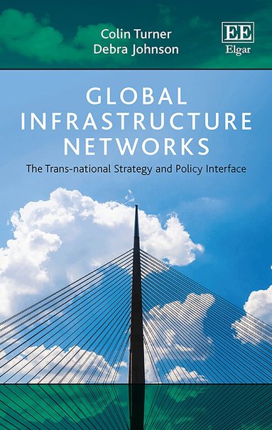 Colin Turner, Debra Johnson - Global Infrastructure Networks, Inbunden