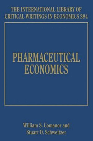 William S. Comanor, Stuart O. Schweitzer - Pharmaceutical Economics, Inbunden
