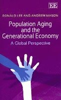 Population Aging and the Generational Economy 1