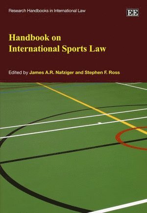 James A.R. Nafziger, Stephen F. Ross - Handbook on International Sports Law, Häftad