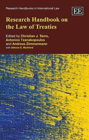 Christian J. Tams, Antonios Tzanakopoulos, Andreas Zimmermann - Research Handbook on the Law of Treaties, Inbunden