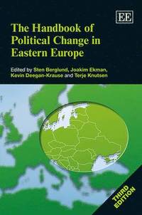 bokomslag The Handbook of Political Change in Eastern Europe, Third Edition