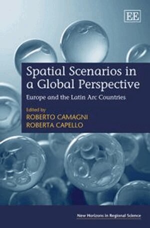 Roberto Camagni, Roberta Capello - Spatial Scenarios in a Global Perspective, Inbunden