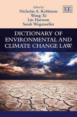 Dictionary of Environmental and Climate Change Law 1
