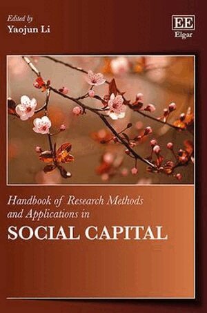 Yaojun Li - Handbook of Research Methods and Applications in Social Capital, Inbunden