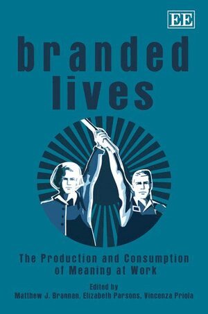 Matthew J. Brannan, Elizabeth Parsons, Vincenza Priola - Branded Lives, Häftad