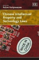 Rohan Kariyawasam - Chinese Intellectual Property and Technology Laws, Häftad
