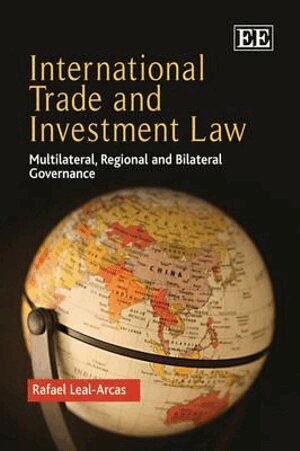 Rafael Leal-Arcas - International Trade and Investment Law, Häftad