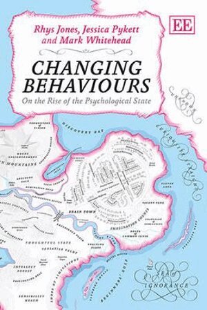 Rhys Jones, Jessica Pykett, Mark Whitehead - Changing Behaviours, Inbunden
