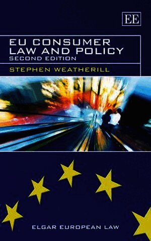 Stephen Weatherill - EU Consumer Law and Policy, Inbunden