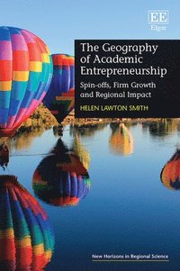 bokomslag The Geography of Academic Entrepreneurship
