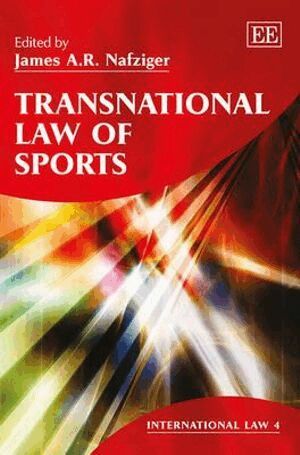 James A.R. Nafziger - Transnational Law of Sports, Inbunden