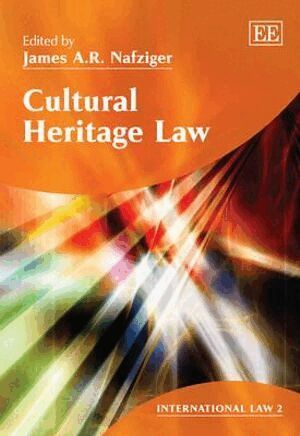 James A.R. Nafziger - Cultural Heritage Law, Inbunden