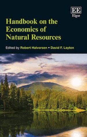 Robert Halvorsen, David F. Layton - Handbook on the Economics of Natural Resources, Inbunden
