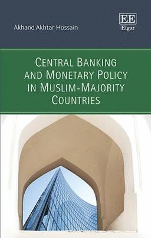 bokomslag Central Banking and Monetary Policy in Muslim-Majority Countries