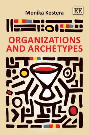 bokomslag Organizations and Archetypes