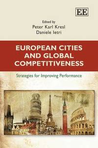 bokomslag European Cities and Global Competitiveness