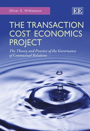 Oliver E. Williamson - Transaction Cost Economics Project, Inbunden