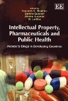 bokomslag Intellectual Property, Pharmaceuticals and Public Health