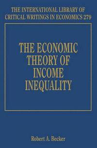 bokomslag The Economic Theory of Income Inequality