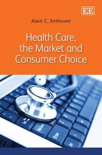 bokomslag Health Care, the Market and Consumer Choice