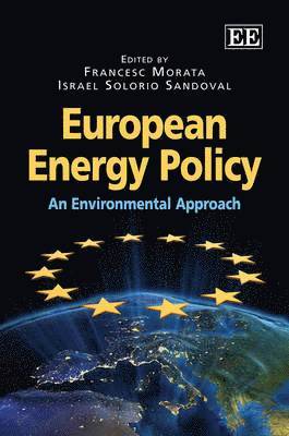 Francesc Morata, Israel Solorio Sandoval - European Energy Policy, Inbunden