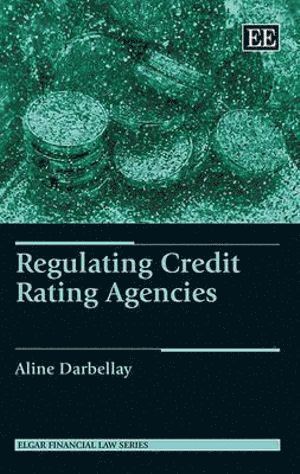 Aline Darbellay - Regulating Credit Rating Agencies, Inbunden