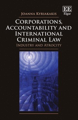 bokomslag Corporations, Accountability and International Criminal Law