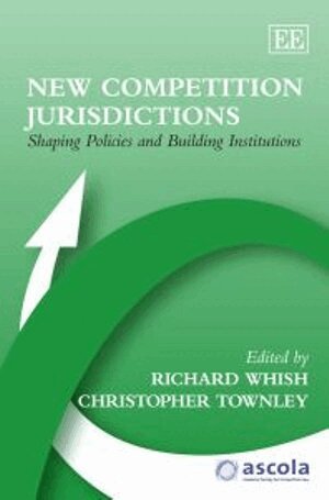 Richard Whish, Christopher Townley - New Competition Jurisdictions, Inbunden