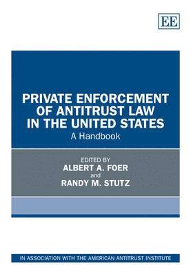 Private Enforcement of Antitrust Law in the United States 1