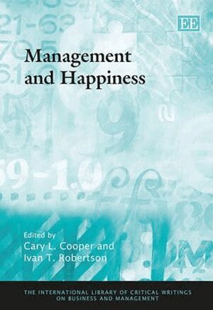 Cary Cooper, Ivan T. Robertson - Management and Happiness, Inbunden