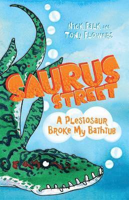 Saurus Street 5: A Plesiosaur Broke My Bathtub 1