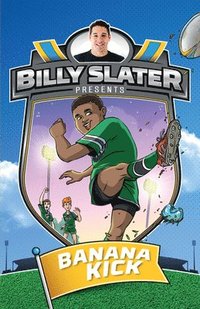 bokomslag Billy Slater 2: Banana Kick