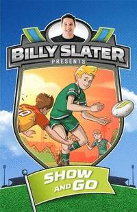 bokomslag Billy Slater 3: Show and Go