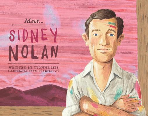 Yvonne Mes - Meet... Sidney Nolan, Häftad