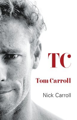 Tom Carroll, Nick Carroll - TC, Häftad