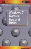 Andrew Edney - Windows 7 - Tweaks,Tips and Tricks, Häftad
