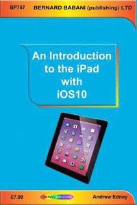 bokomslag An Introduction to the iPad with iOS10