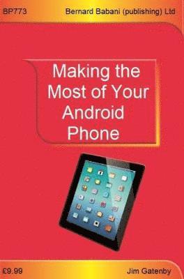 Making the Most of Your Android Phone 1