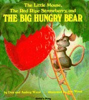 Audrey Wood, Don Wood - Little Mouse, the Red Ripe Strawberry, and the Big Hungry Bear, Häftad