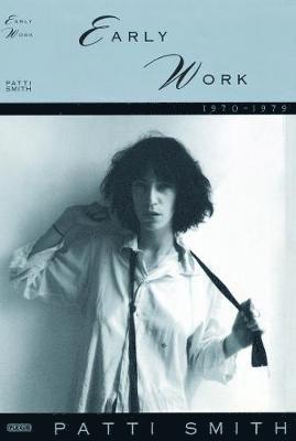 Patti Smith - Early Work 1970-1979, Häftad