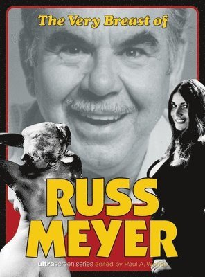 Paul A. Woods, Paul A. Woods - Very Breast of Russ Meyer, Häftad