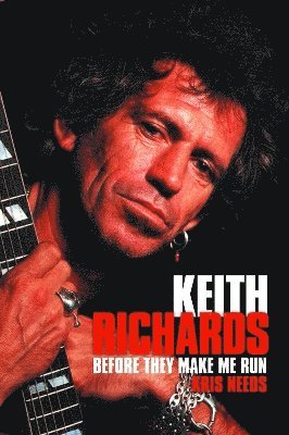 Keith Richards: Before They Make Me Run 1